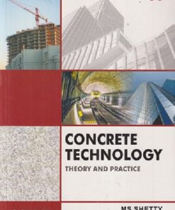 CONCRETE TECHNOLOGY THEORY AND PRACTICE | M. S. SHETTY, MANISH MOKAL | S.CHAND