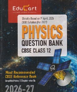 CBSE CLASS 12TH PHYSICS QUESTION BANK 2026-2027 | EDUCART