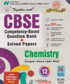 TOGETHER WITH CBSE QUESTION BANK (STUDY MATERIAL) CLASS 12 CHEMISTRY | RP MANCHANDA, SHIVANSHU  MANCHANDA | Rachna Sagar Publications