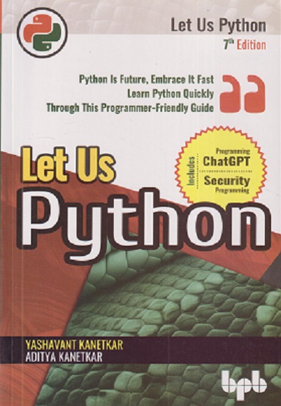 LET US PYTHON | YASHAVANT KANETKAR, ADITYA KANETKAR | BPB