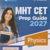 MHT CET PREP GUIDE 2027  PHYSICS | PROF. CM TILAK, DR. RAVI SHANKAR SALVI | Arihant Publications