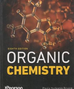 ORGANIC CHEMISTRY | PAULA YURKANIS BRUICE  | PEARSON