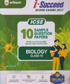 i Succeed 10 SAMPLE QUESTION PAPERS ICSE 2027 BIOLOGY Class 10 | Arihant Publications