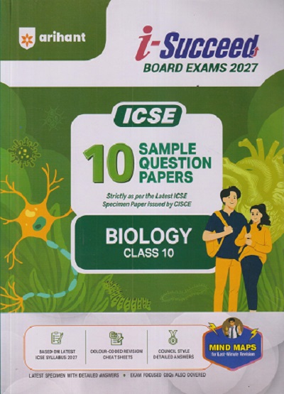i Succeed 10 SAMPLE QUESTION PAPERS ICSE 2027 BIOLOGY Class 10 | Arihant Publications