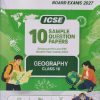 i Succeed 10 SAMPLE QUESTION PAPERS ICSE 2027 GEOGRAPHY Class 10 | Arihant Publications