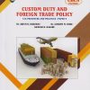 CUSTOM DUTY AND FOREIGN TRADE POLICY : Tax Procedure and Practices - Paper 5 (Third Year TY BCom Semester 6)