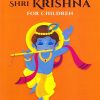 The Stories of Shri Krishna For Children | Shree Book Centre