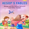 Aesop And His Fellow Servants And Other Stories | Shree Book Centre