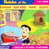 Naisha at the | Bookshop,Play Area,Cruise,Village | (4in1 Book) | Shree Book Centre