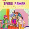 Timeless Fables Tenali Raman The Most Valuable Thing & Other Stories (60 Stories) | Shree Book Centre