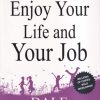 HOW TO ENJOY YOUR LIFE AND YOUR JOB | GOLDEN MIND PUBLISHING HOUSE