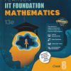 PEARSON IIT FOUNDATION MATHEMATICS 2025 CLASS-8 |  PEARSON