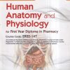 HUMAN ANATOMY AND PHYSIOLOGY FOR FY DIPLOMA IN PHARMACY | V.N. RAJE | CBS