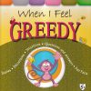 When I Feel Greedy | Shree Book Centre