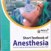 SHORT TEXTBOOK OF ANESTHESIA | JAYPEE BROTHER