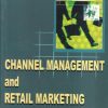 CHANNEL MANAGEMENT AND RETAIL MARKETING | HIMALAYA PUBLISHER