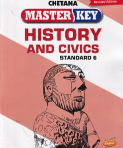 Master Key HISTORY AND CIVICS Std. VI / Std. 6 | CHETANA PUBLICATIONS