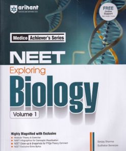 NEET EXPLORING BIOLOGY VOLUME 1 | SANJAY SHARMA, SUDHAKAR BANERJEE | Arihant Publications