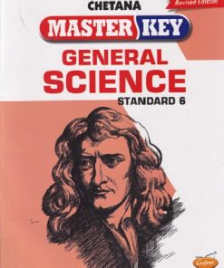 Master Key GENERAL SCIENCE Std. VI / Std. 6 | CHETANA PUBLICATIONS