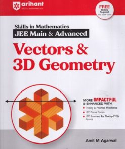 SKILLS IN MATHEMATICS FOR JEE MAIN AND ADVANCED VECTOR AND 3D GEOMETRY | ARIHANT
