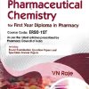 PHARMACEUTICAL CHEMISTRY  FOR FY DIPLOMA IN PHARMACY | V.N. RAJE | CBS