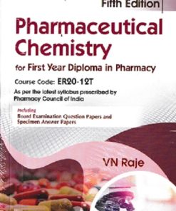PHARMACEUTICAL CHEMISTRY  FOR FY DIPLOMA IN PHARMACY | V.N. RAJE | CBS