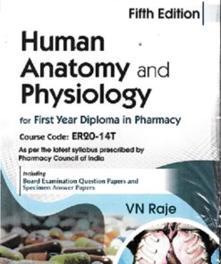 HUMAN ANATOMY AND PHYSIOLOGY FOR FY DIPLOMA IN PHARMACY | V.N. RAJE | CBS