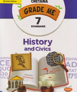 Grade Me HISTORY AND CIVICS Std. 7 | CHETANA PUBLICATIONS