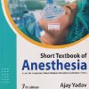 SHORT TEXTBOOK OF ANESTHESIA | JAYPEE BROTHER