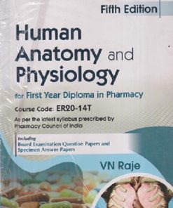 HUMAN ANATOMY AND PHYSIOLOGY FOR FY DIPLOMA IN PHARMACY | V.N. RAJE | CBS