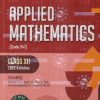 APPLIED MATHEMATICS CLASS- 12th CBSE | M L AGGARWAL, NEERAJ RAJ JAIN | Avichal Publishing Company
