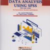 DATA ANALYSIS USING SPSS: Text and Cases, For Researchers, Teachers and Students