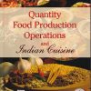 QUANTITY FOOD PRODUCTION OPERATIONS AND INDIAN CUISINE | PARVINDER S. BALI | Oxford