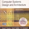 COMPUTER SYSTEMS DESIGN AND ARCHITECTURE | PEARSON