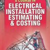 A COURSE IN ELECTRICAL INSTALLATION ESTIMATING AND COSTING | KATSON