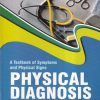 A Textbook Of Symptoms And Physical Signs PHYSICAL DIAGNOSIS | RUSTOM JAL VAKIL, ASPI F. GOLWALLA | Media Promoters