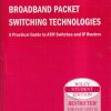 BROADBAND PACKET SWITCHING TECHNOLOGIES | H. JONATHAN CHAO, CHEUK H. LAM, EIJI OKI | Wiley