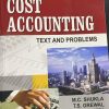 COST ACCOUNTING TEXT AND PROBLEMS | M. C. SHUKLA, T. S. GREWAL, DR. M. P. GUPTA | S.CHAND