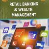 RETAIL BANKING & WEALTH MANAGEMENT (JAIIB) | Macmillan