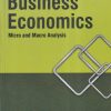 BUSINESS ECONOMICS MICRO AND MACRO ANALYSIS  | H. L. AHUJA | S.CHAND