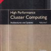 HIGH PERFORMANCE CLUSTER COMPUTING ARCHITECTURES AND SYSTEMS VOL I  | Pearson