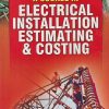 A COURSE IN ELECTRICAL INSTALLATION ESTIMATING & COSTING | JB GUPTA |  KATSON