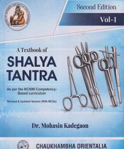 A TEXT BOOK OF SHALYA TANTRA VOL - 1 | DR. MOHASIN KADEGAON | CHAUKHAMBA ORIENTALIA