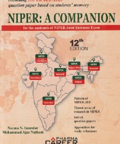 NIPER : A COMPANION (FOR THE ASPIRANTS OF NIPER JOINT ENTRANCE EXAM) | N.N. INAMDAR, A.H. NATHANI | PHARMA CAREER