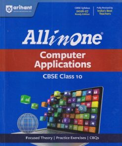 ALL IN ONE COMPUTER APPLICATIONS CBSE CLASS 10th | ASTHA VIJAY |  Arihant Publications