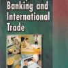 MONEY BANKING AND INTERNATIONAL TRADE | LAKSHMI NARAIN AGARWAL