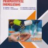 A PRACTICAL BOOK OF PHARMACEUTICAL FORMULATIONS (Third Year TY Pharm D)