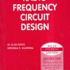 RADIO FREQUENCY CIRCUIT DESIGN | W. ALAN DAVIS, KRISHNA K. AGARWAL | Wiley