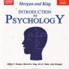 INTRODUCTION TO PSYCHOLOGY | CLIFFORD T. MORGAN, RICHARD A. KING, JOHN R. WEISZ, JOHN SCHOPLER | East West Press