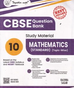 TOGETHER WITH CBSE QUESTION BANK (STUDY MATERIAL) CLASS 10 MATHEMATICS (STANDARD) | S K BATRA | Rachna Sagar Publications